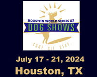 Houston World Series of Dog Shows July 2024